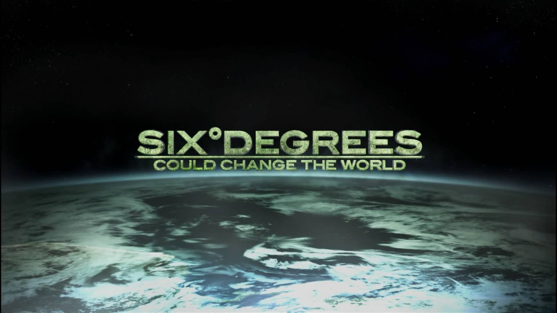 Six Degrees Could Change The World (2008)
