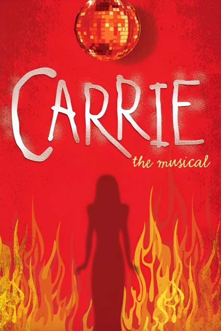 Carrie the Musical Carrie the Musical