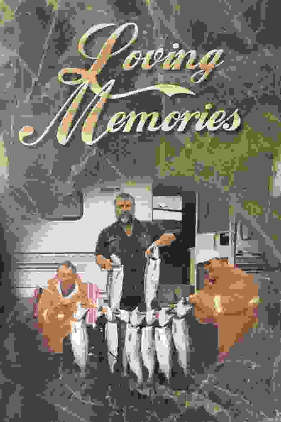 Loving Memories (Barry M. Sundberg, Larry H. Frick, Steven A. Albus)