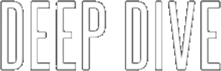 Deep Dive