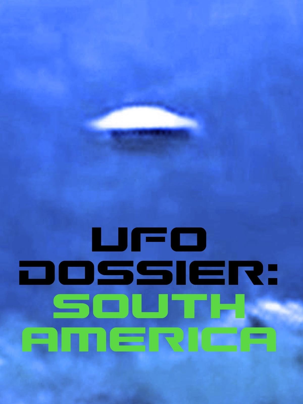 UFO Dossier - South America on FREECABLE TV