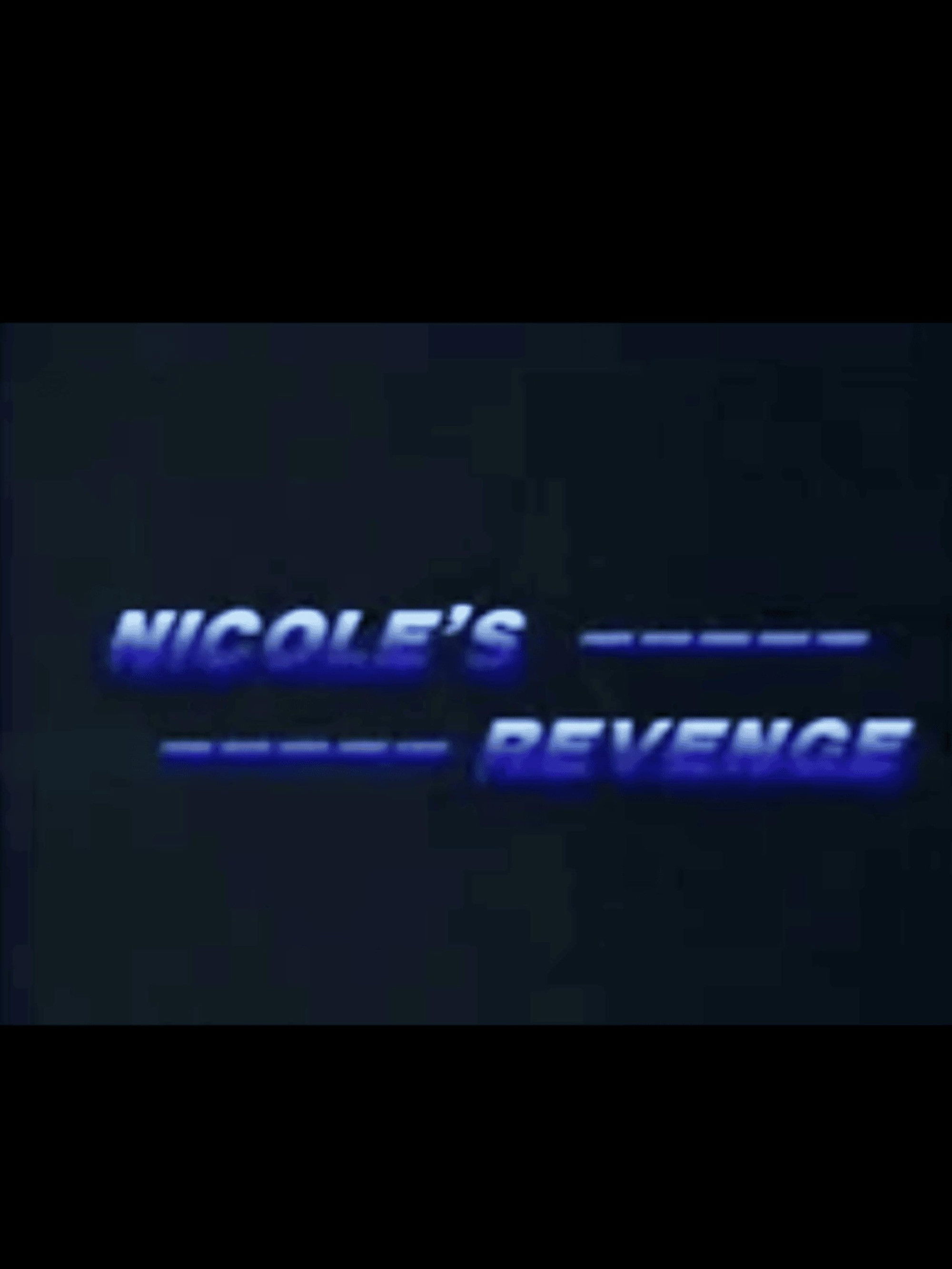 Nicole's Revenge