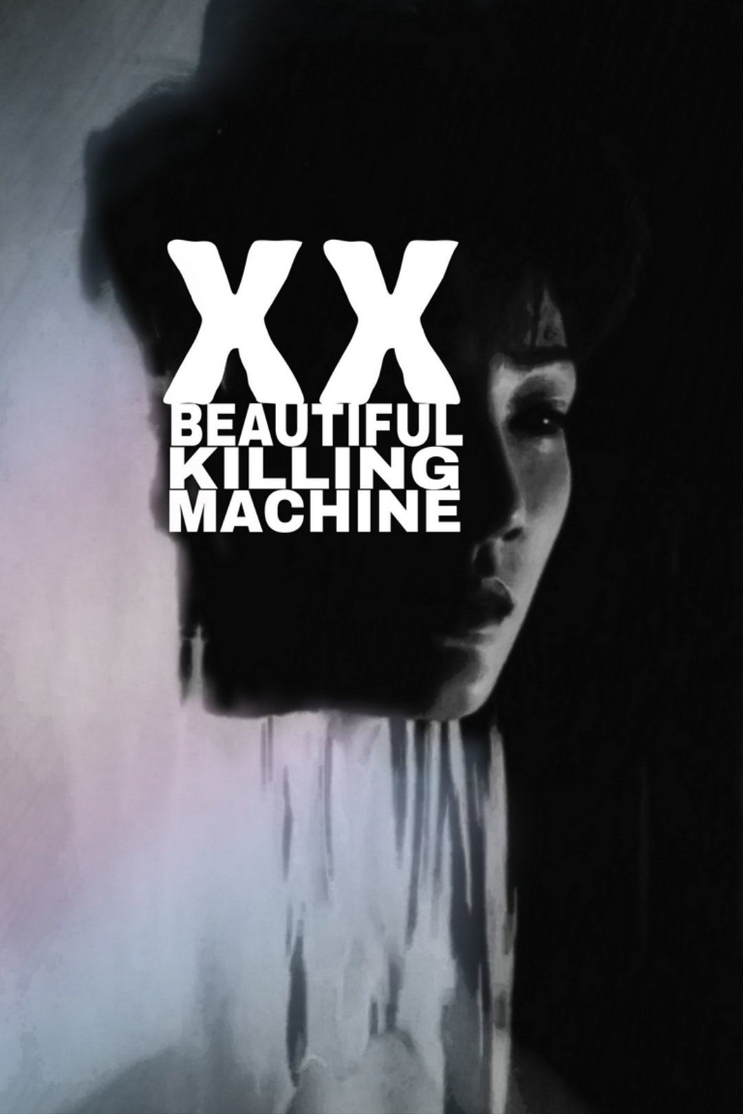 XX: Beautiful Killing Machine