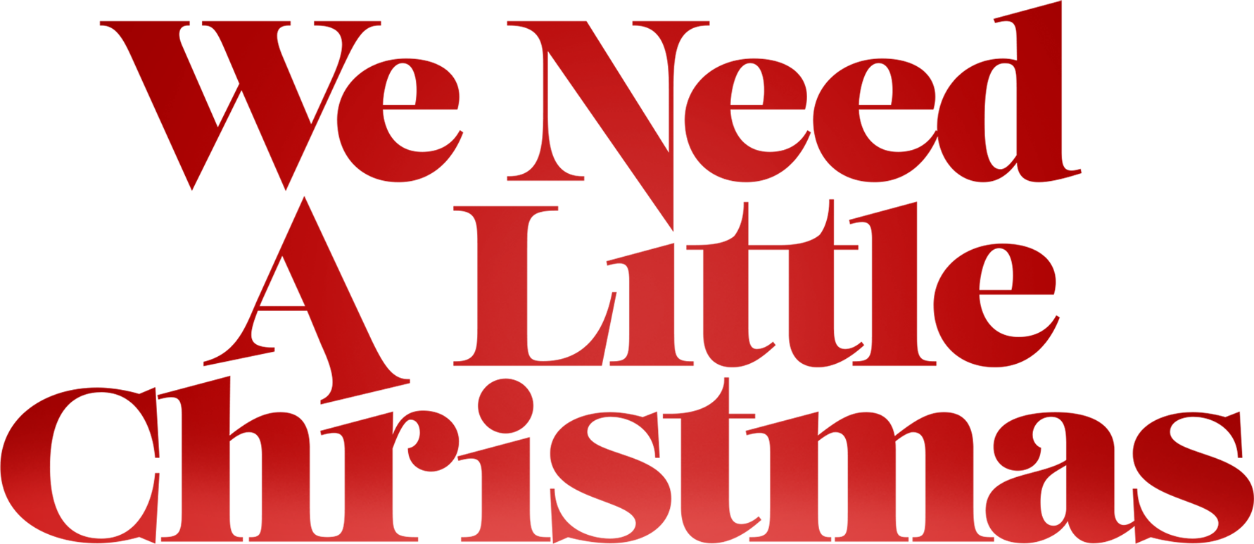 We Need a Little Christmas