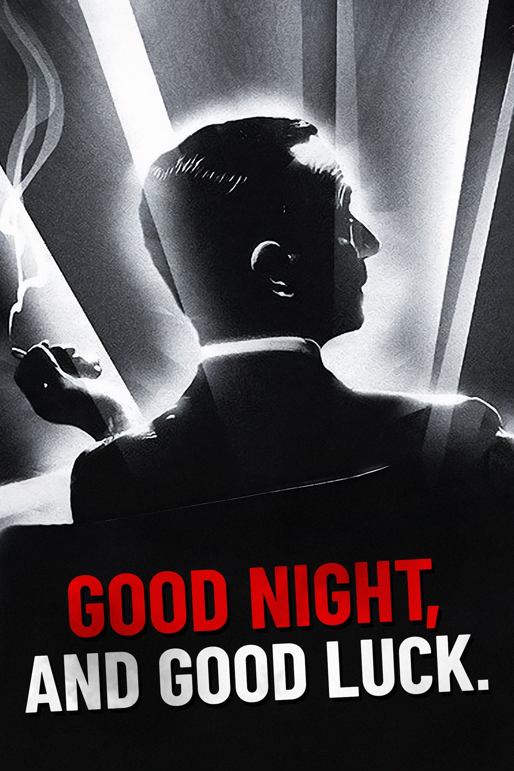 Good Night, and Good Luck.