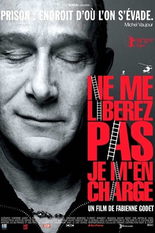 Affiche du film Ne me libérez pas, je m'en charge 147684