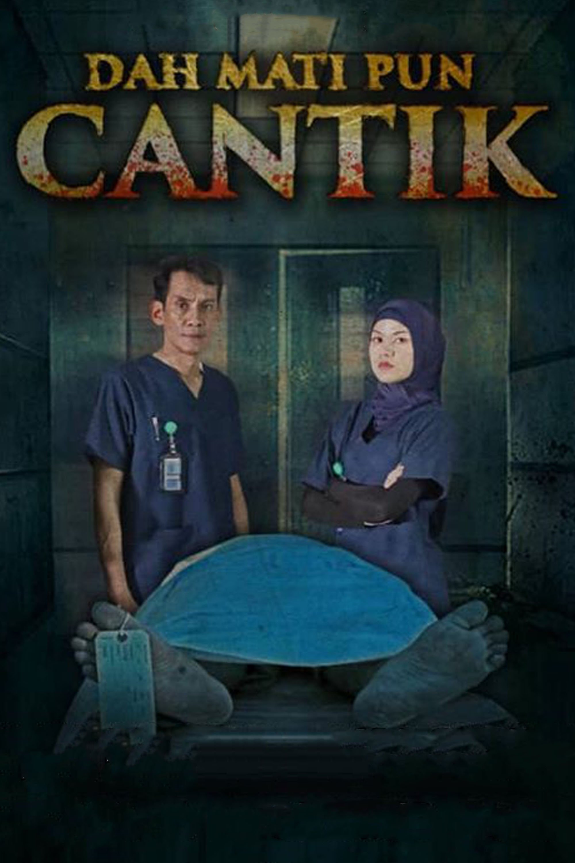 Dah Mati Pun Cantik Dah Mati Pun Cantik