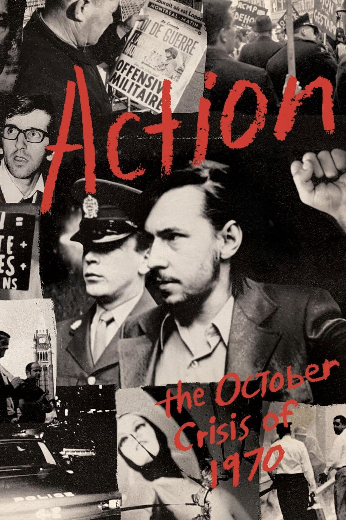 Action : The October Crisis of 1970