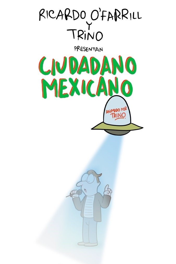 Ciudadano Mexicano (Animado por Trino) Ciudadano Mexicano (Animado por Trino)