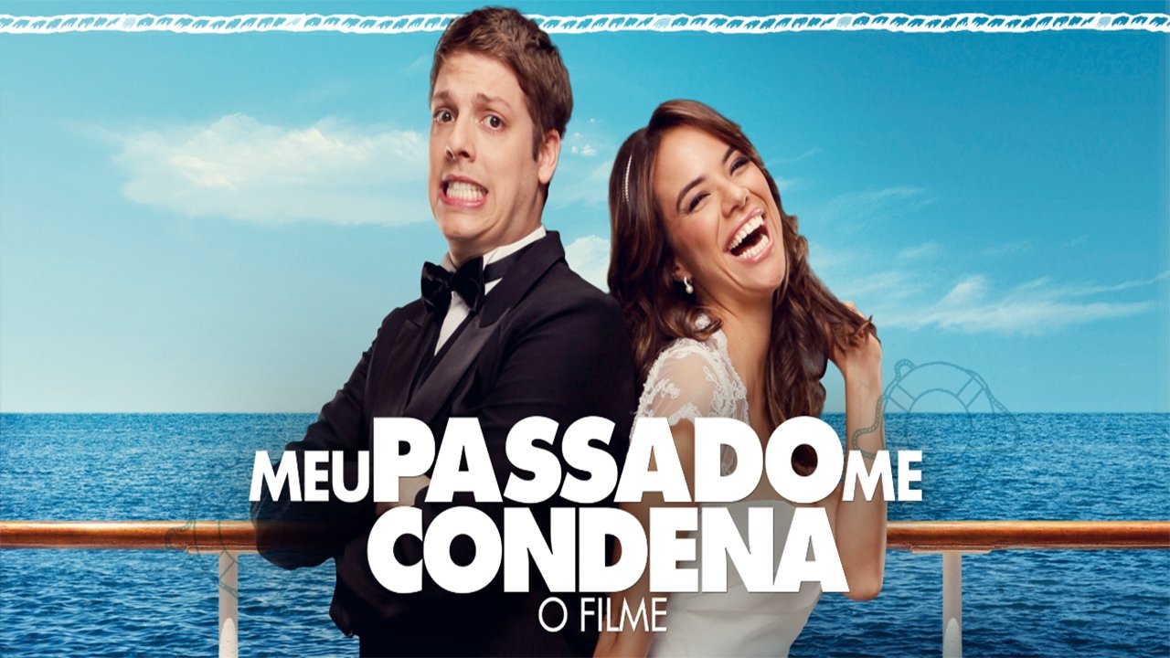 Meu Passado Me Condena: O Filme (2013)
