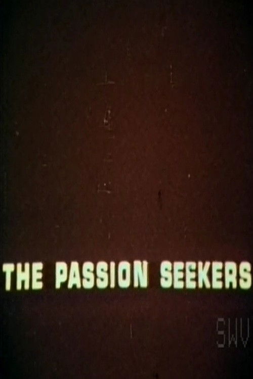 The Passion Seekers