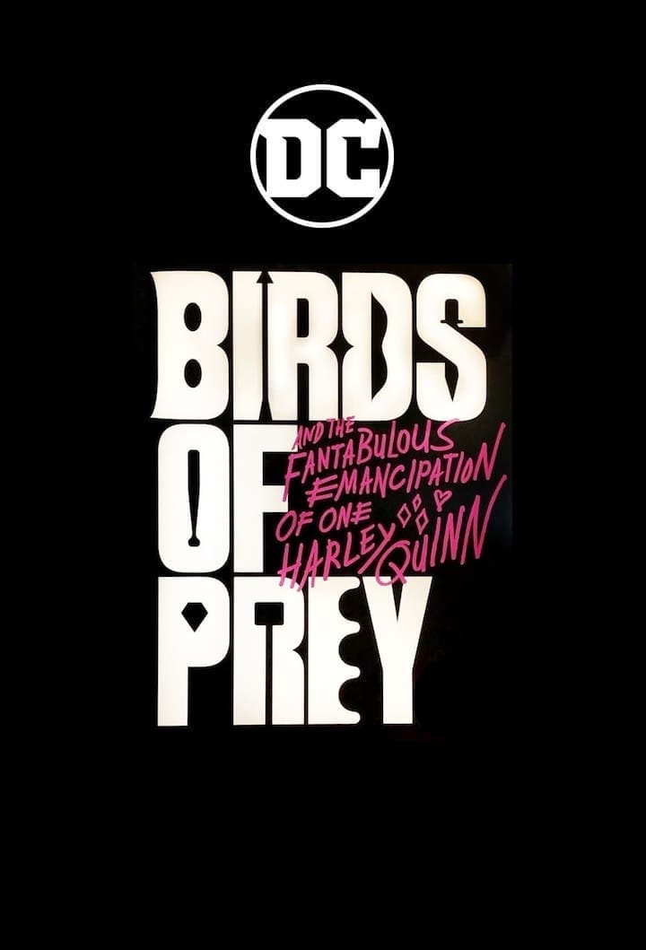 Birds of Prey (and the Fantabulous Emancipation of One Harley Quinn)