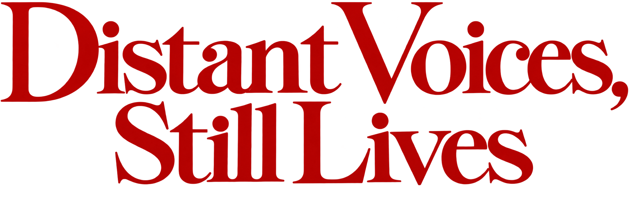 Distant Voices, Still Lives