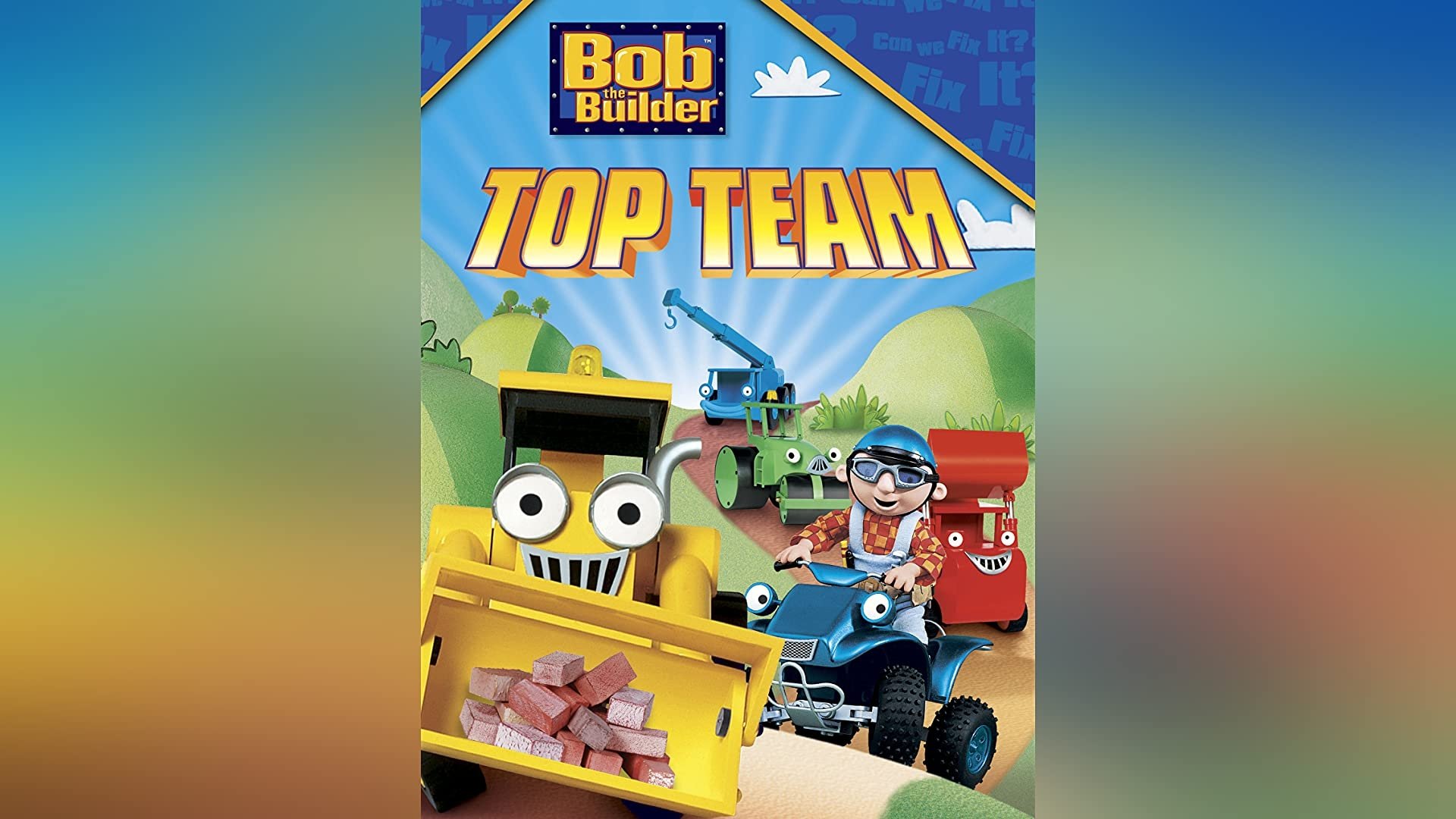 Bob the Builder: Bob's Top Team