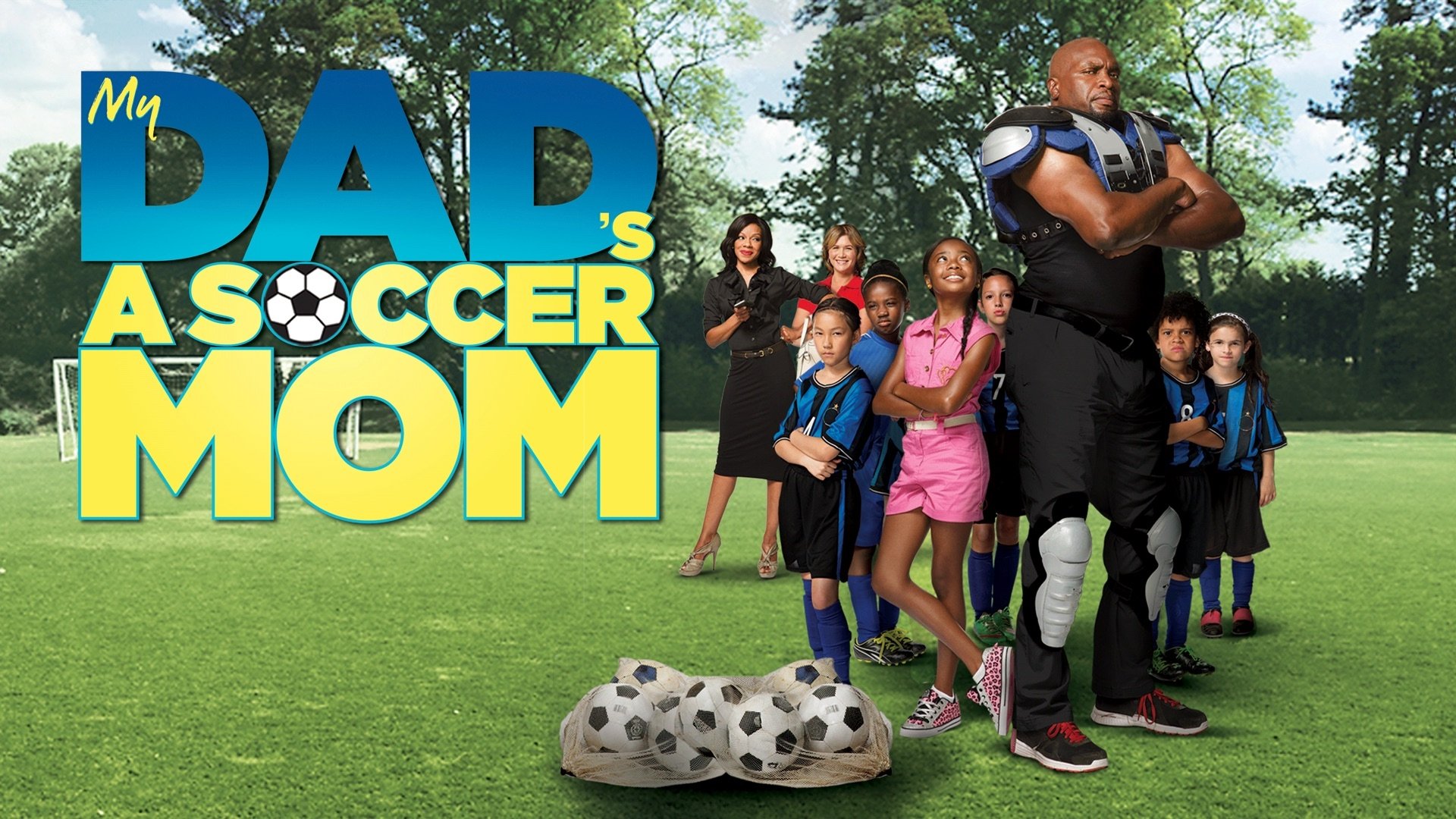My Dad's a Soccer Mom (2014)