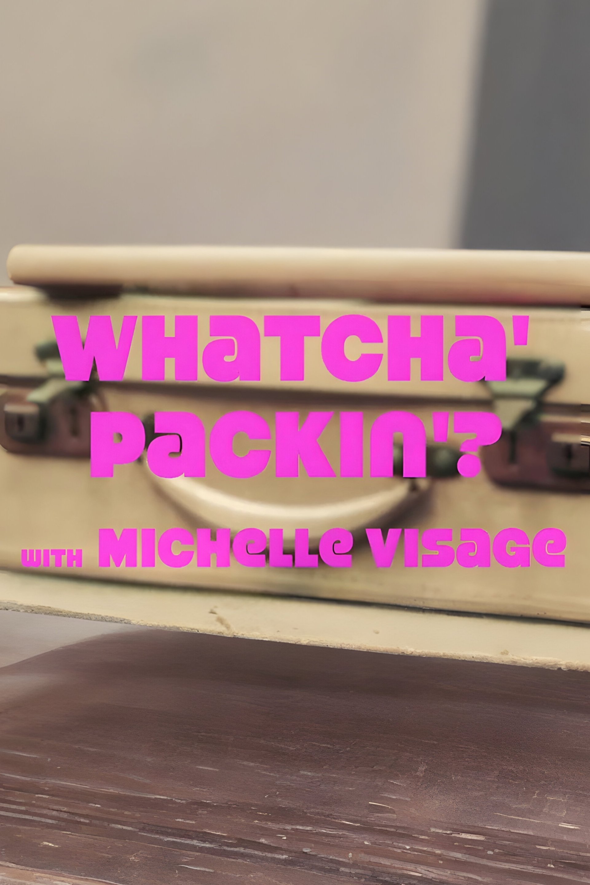 Whatcha Packin' - Season 1