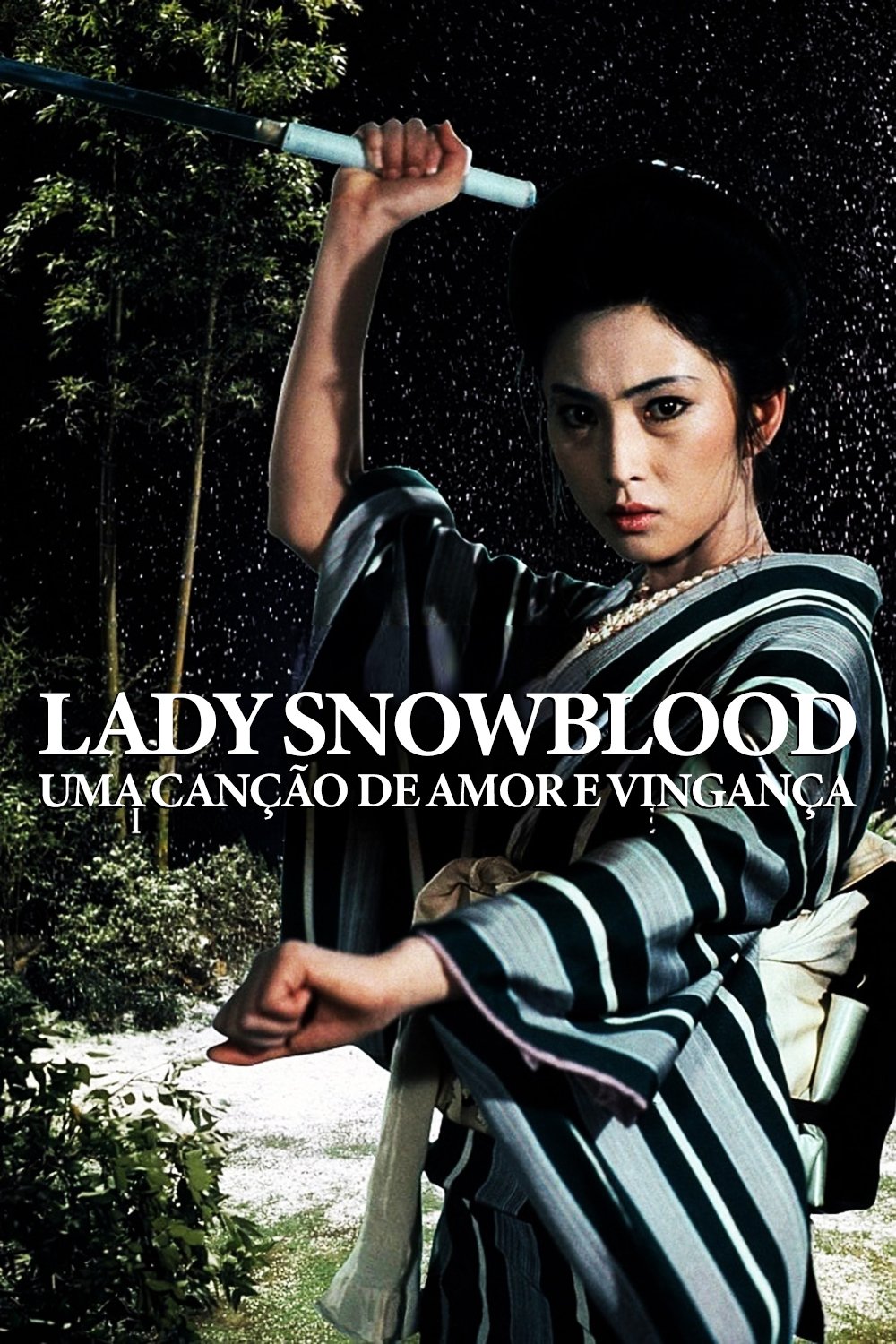 Lady Snowblood: Uma Canção de Amor e Vingança Lady Snowblood: Uma Canção de Amor e Vingança
