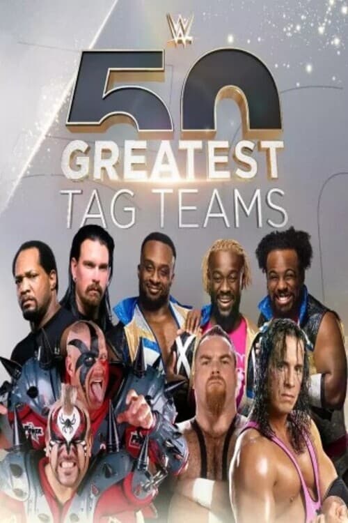 WWE The 50 Greatest Tag Teams TV Shows About Wrestling