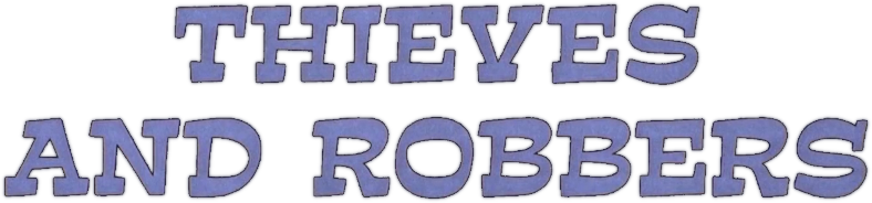 Thieves and Robbers Logo