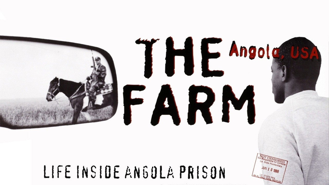 The Farm: Angola, USA
