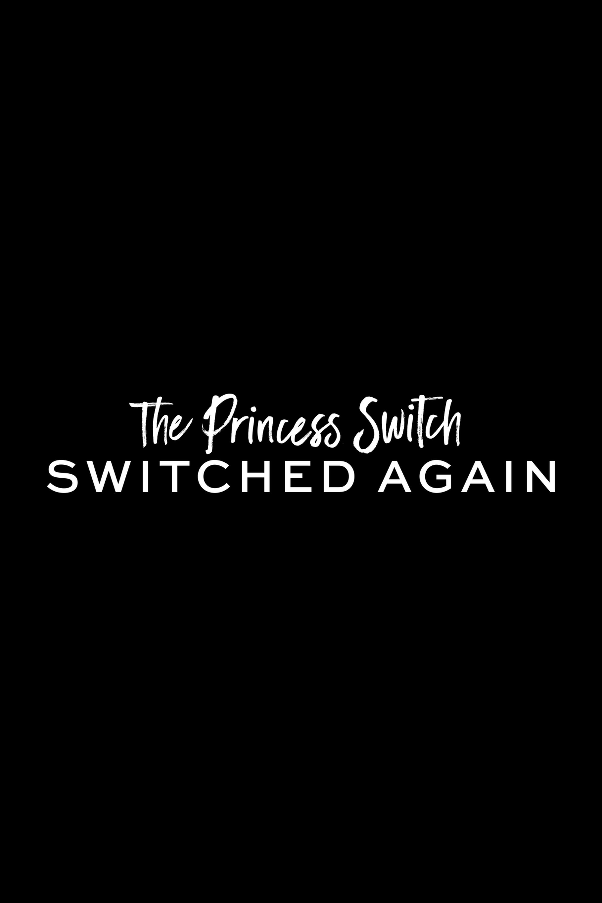 The Princess Switch: Switched Again