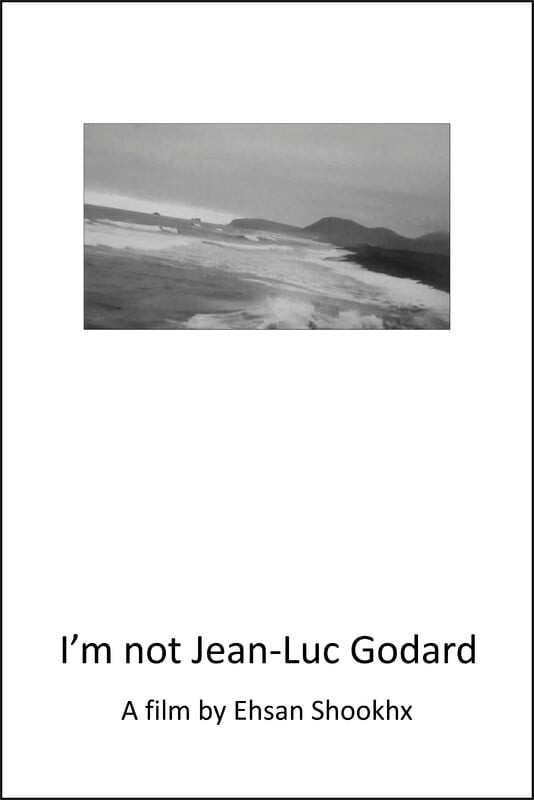 I'm not Jean-Luc Godard