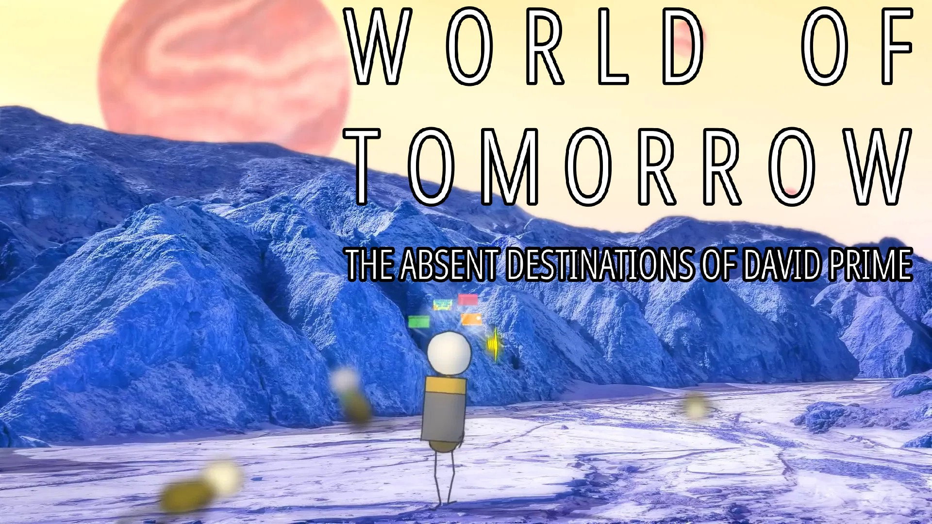 World of Tomorrow Episode Three: The Absent Destinations of David Prime