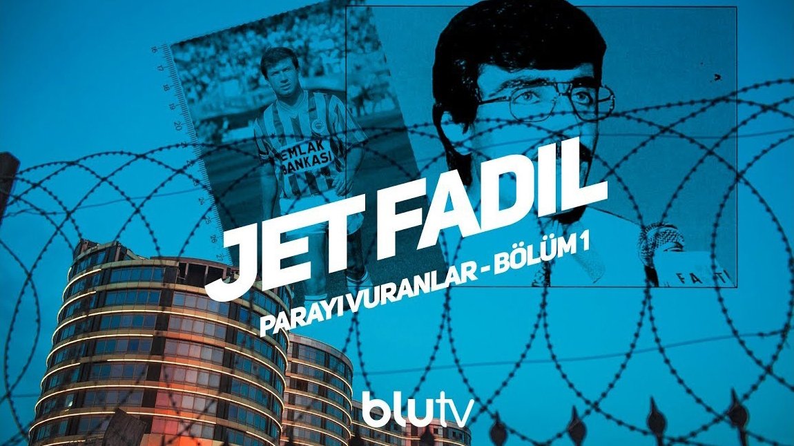 Parayı Vuranlar - Jet Fadıl