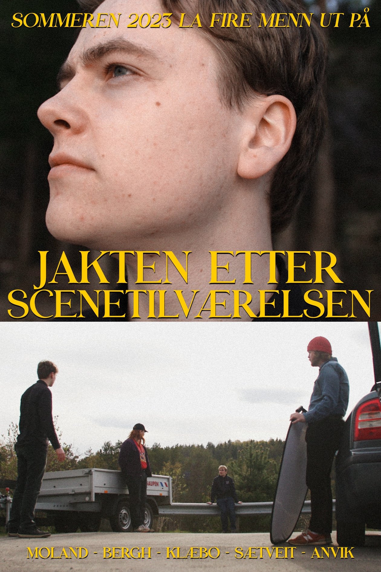 Jakten etter Scenetilværelsen Jakten etter Scenetilværelsen