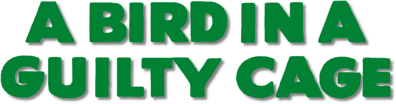 A Bird in a Guilty Cage Logo