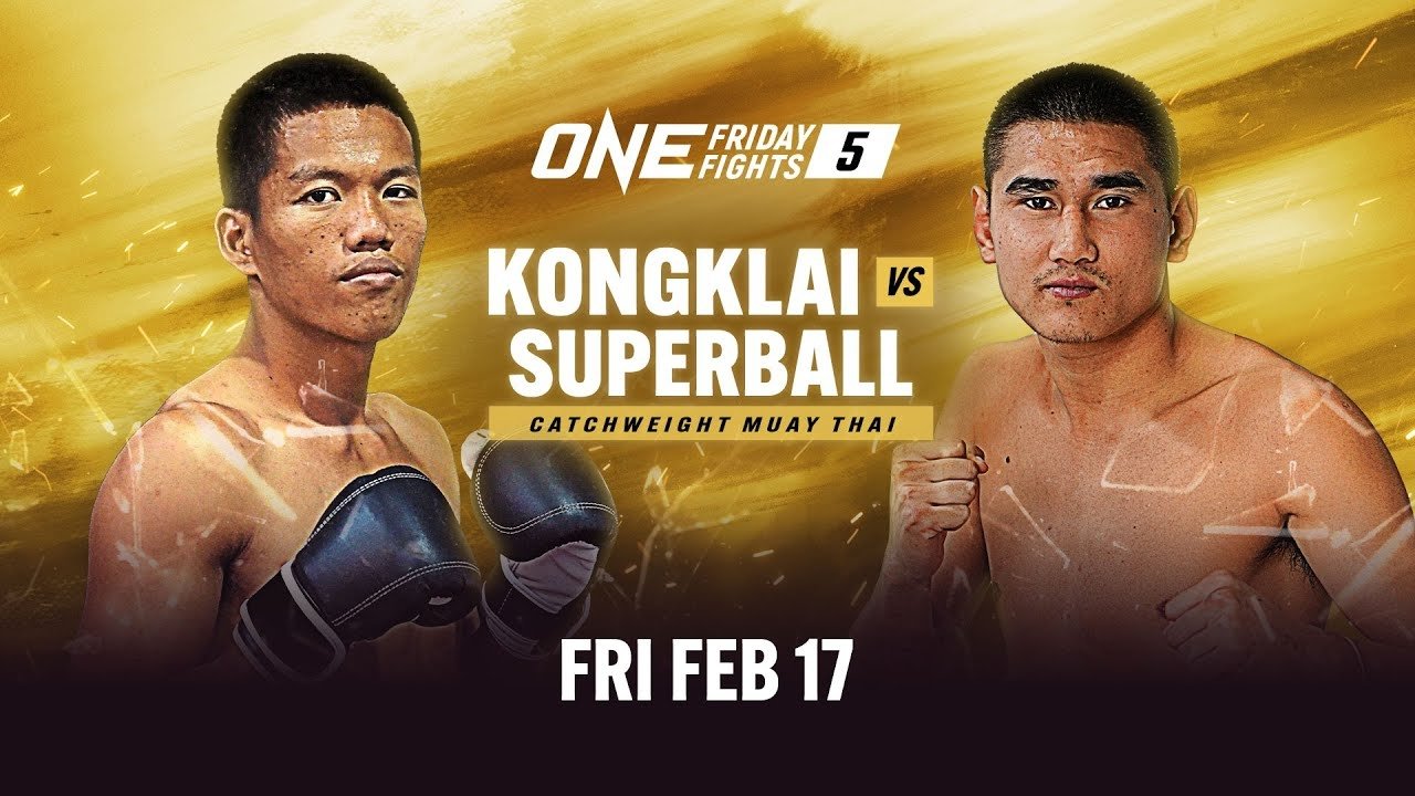ONE Friday Fights 5: Kongklai vs. Superball (2023)