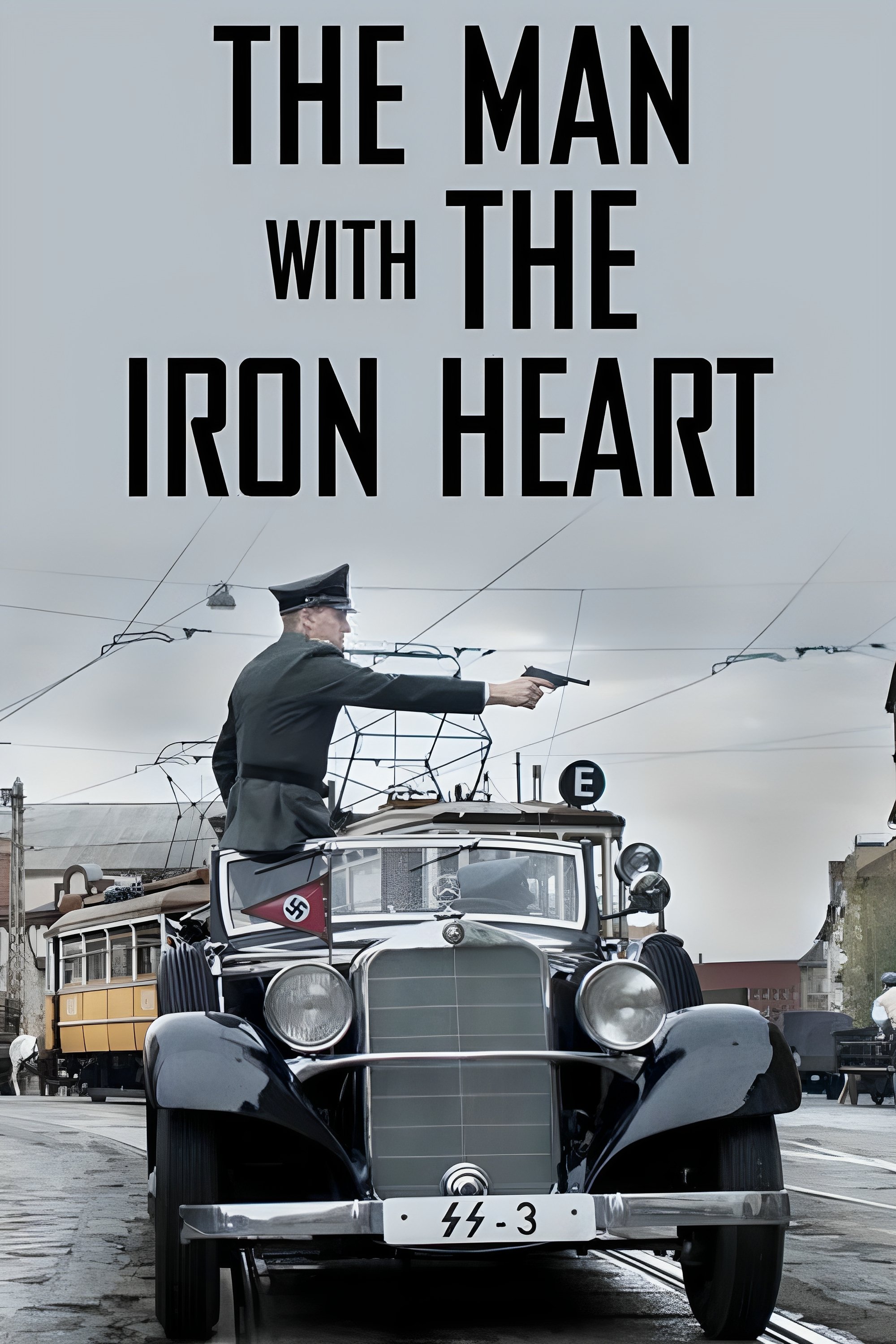 The Man with the Iron Heart