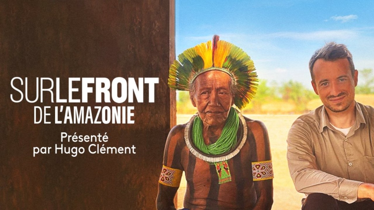 Sur le front - De l'Amazonie