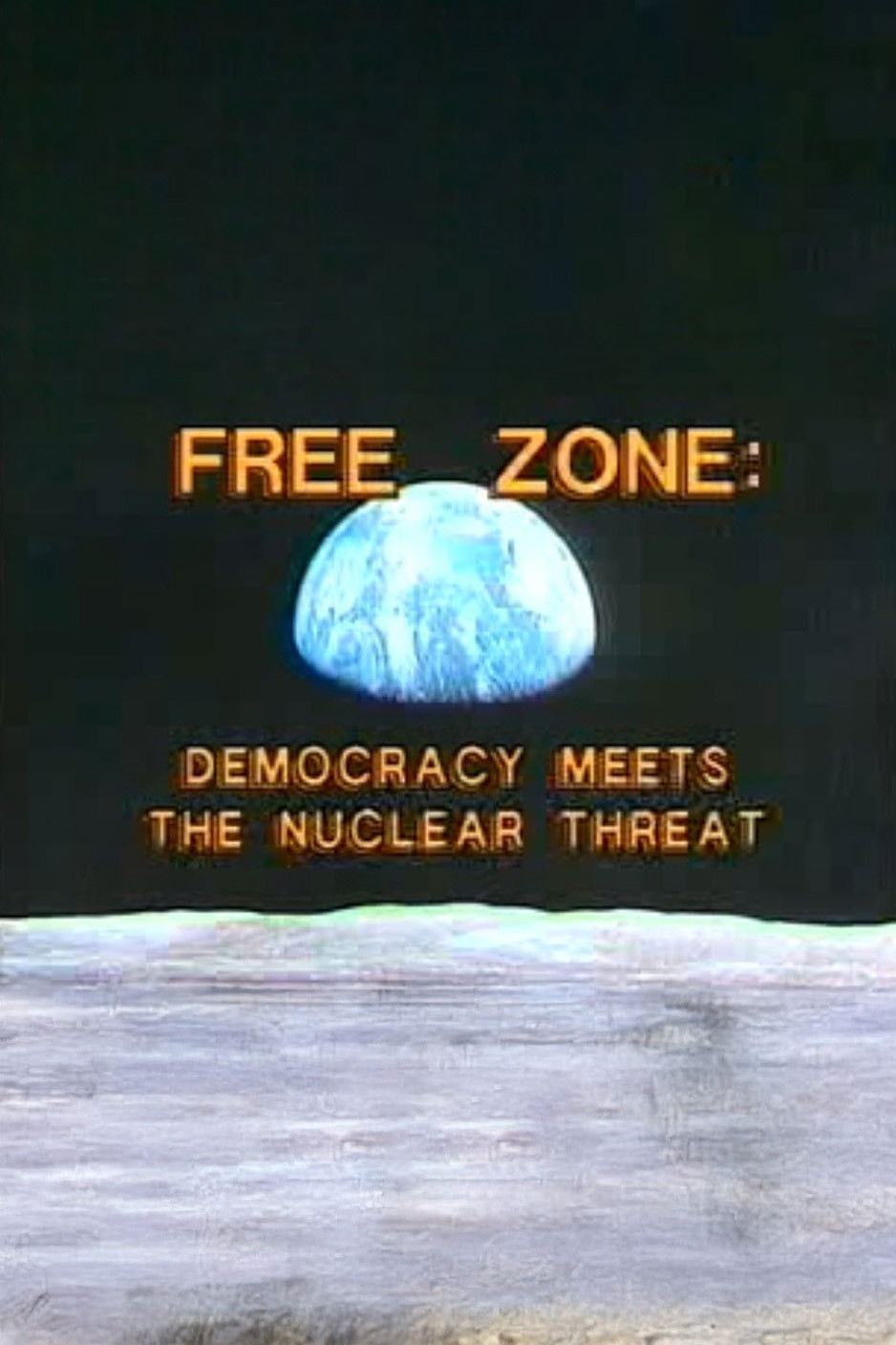 Plakat, der markedsfører Free Zone: Democracy Meets the Nuclear Threat