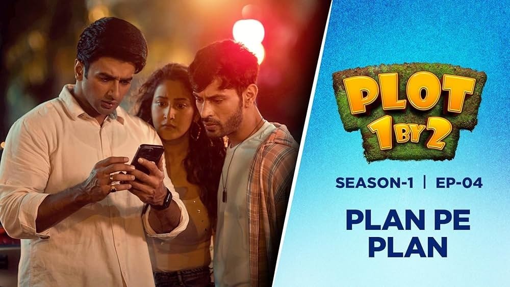Thumbnail for Plan Pe Plan Season 1 Episode 4