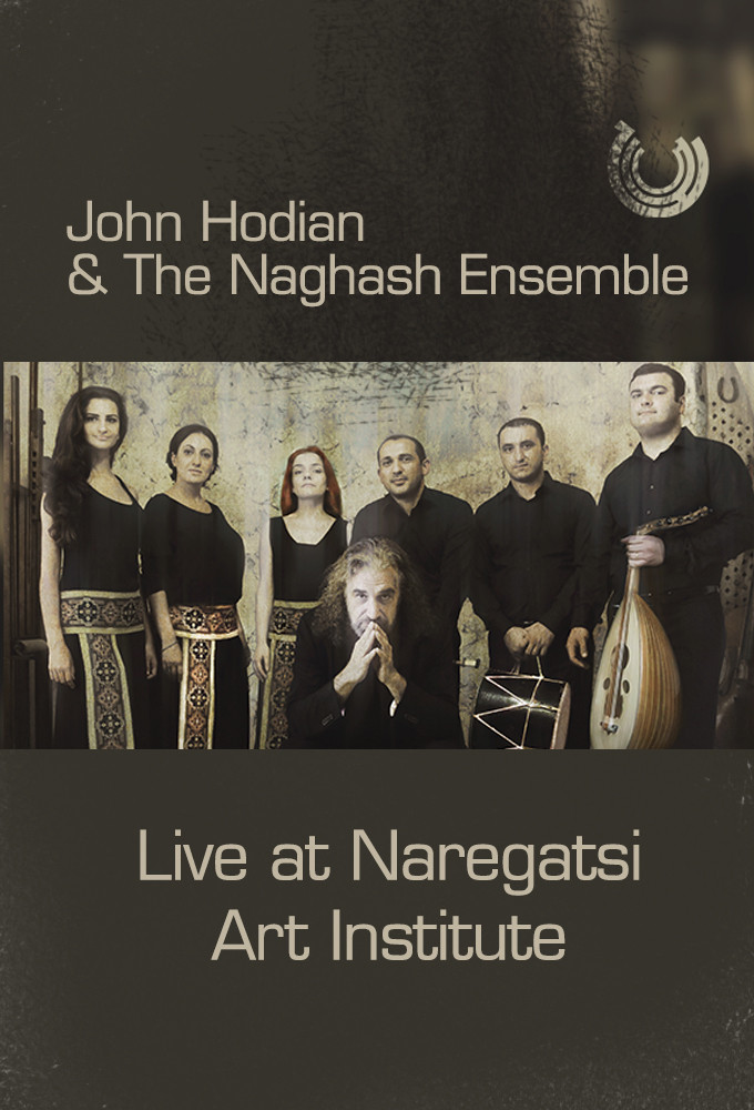 John Hodian & The Naghash Ensemble: Live at Naregatsi Art Institute Poster