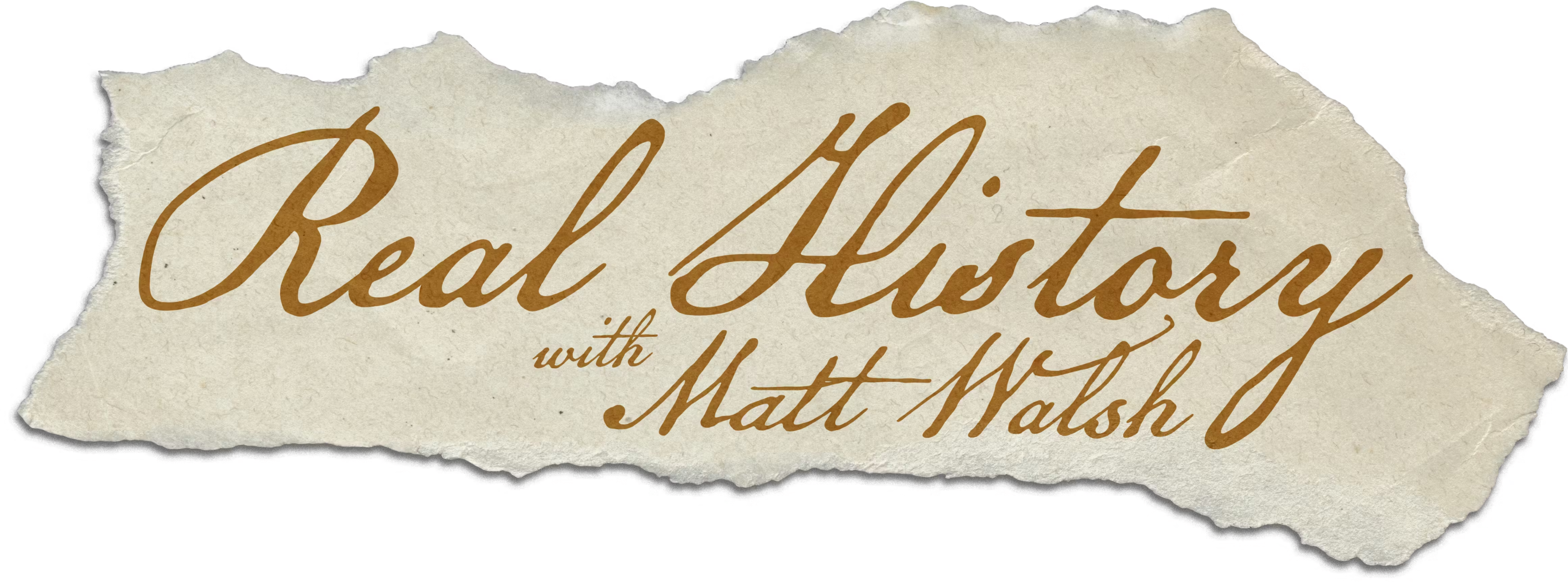 Real History with Matt Walsh