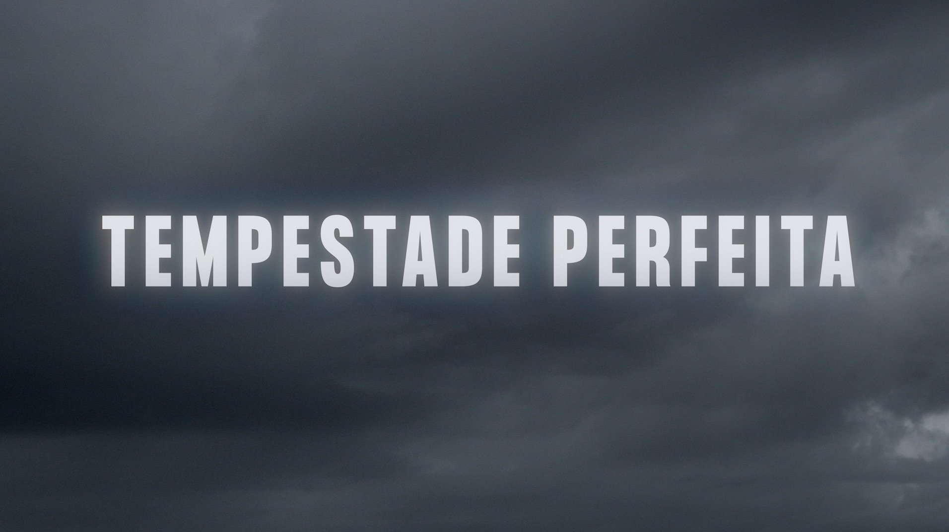 Tempestade Perfeita (2021)