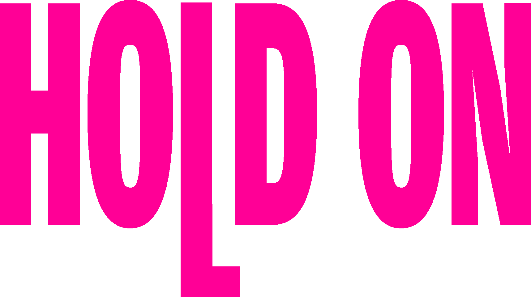 Hold On