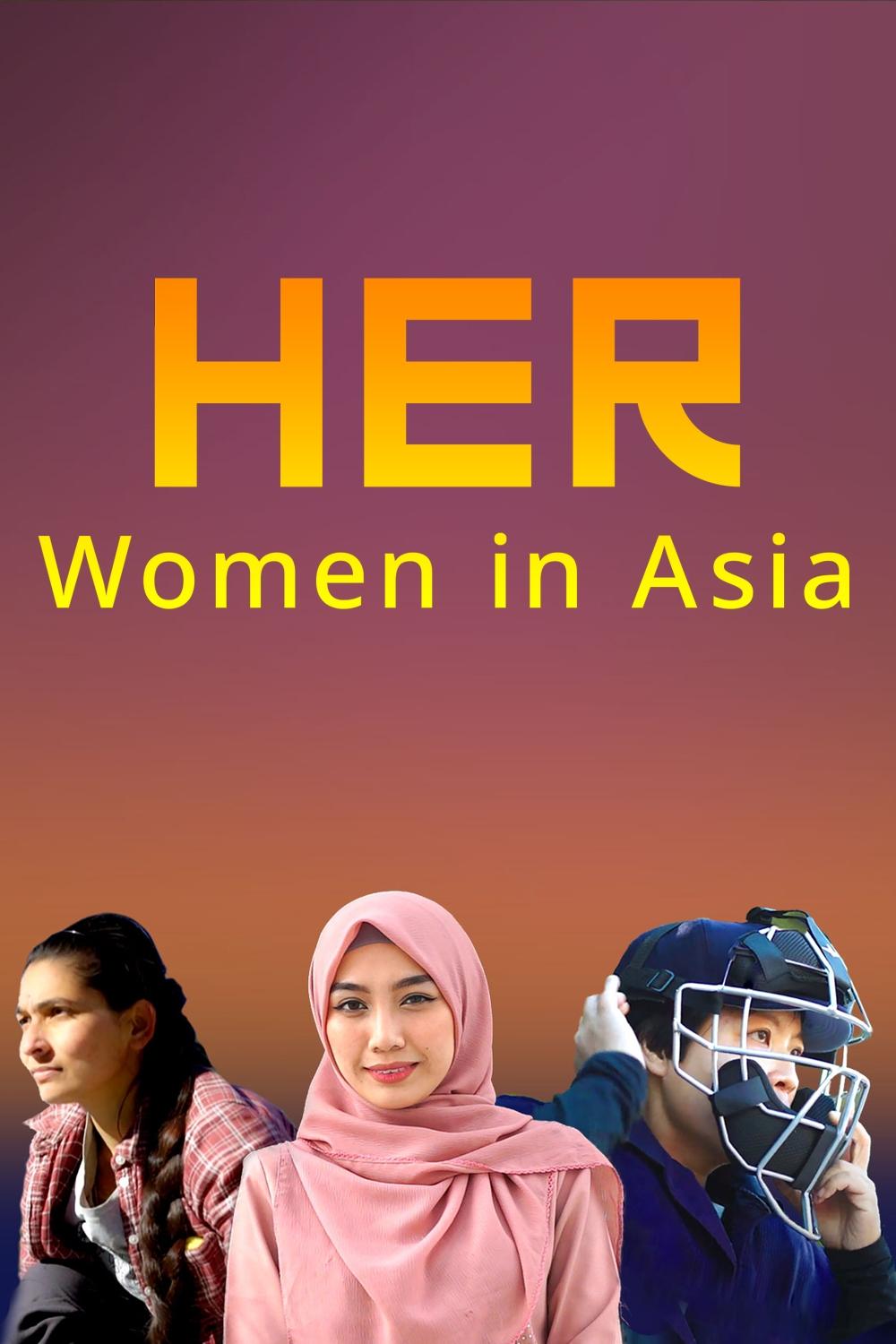 HER - Women in Asia on FREECABLE TV