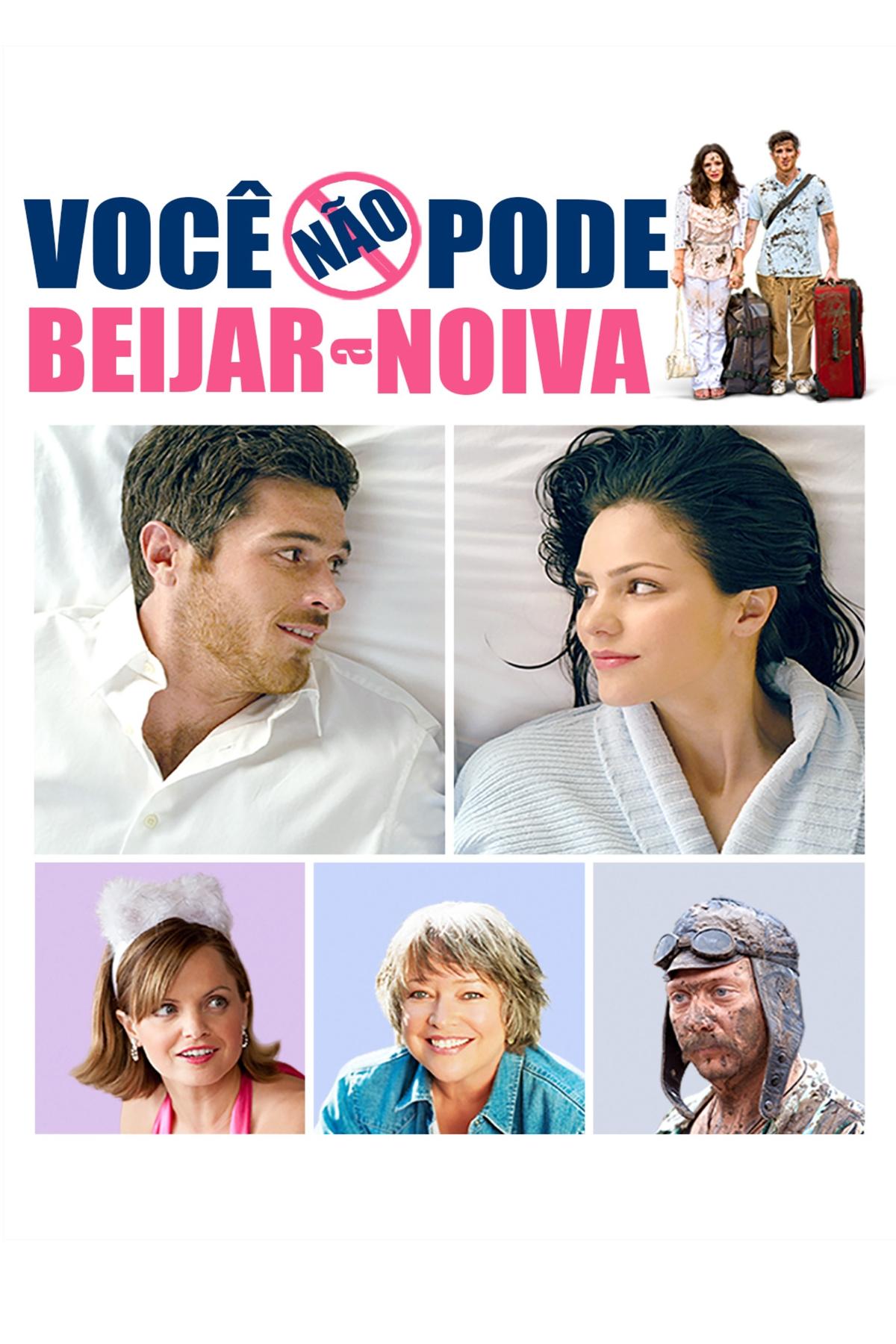 Você Não Pode Beijar a Noiva Você Não Pode Beijar a Noiva