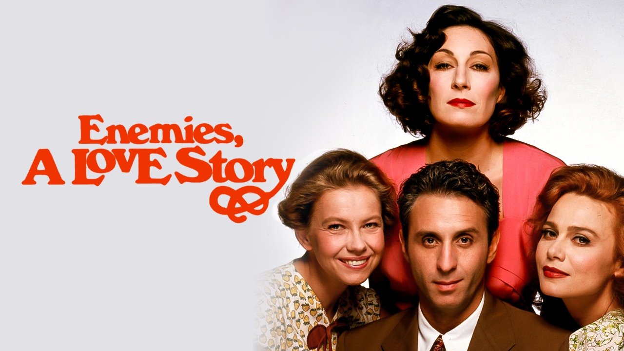 Enemies, a Love Story