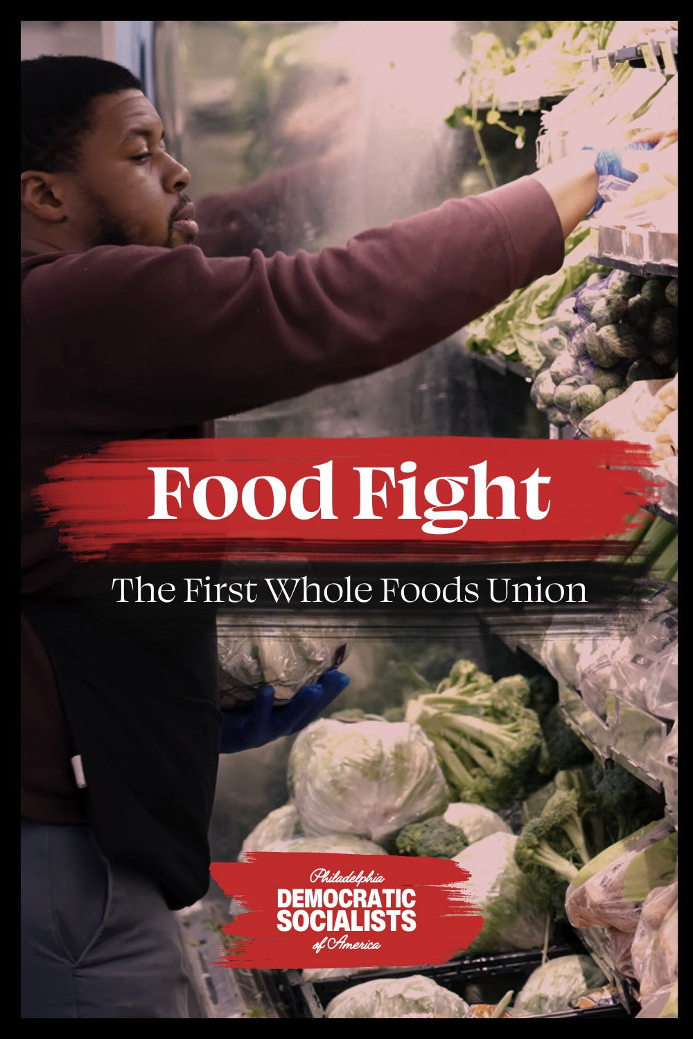 FOOD FIGHT: The First Whole Foods Union