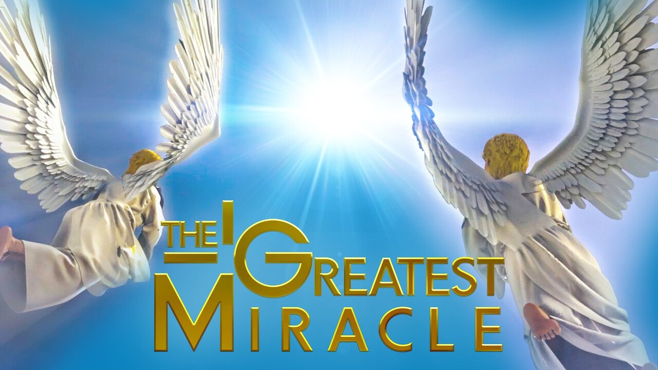 The Greatest Miracle