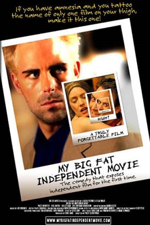 My Big Fat Independent Movie