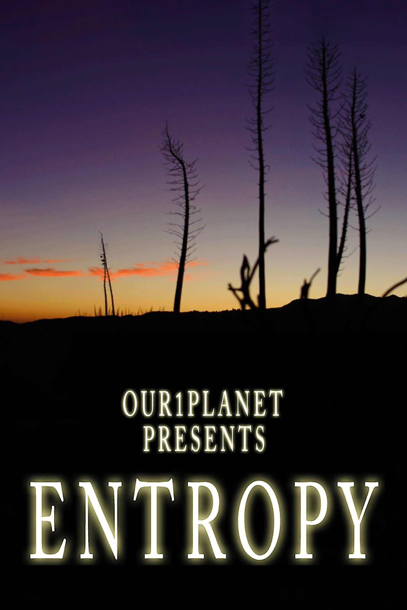 Our1Planet Presents: Entropy