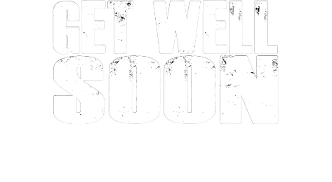 Get Well Soon
