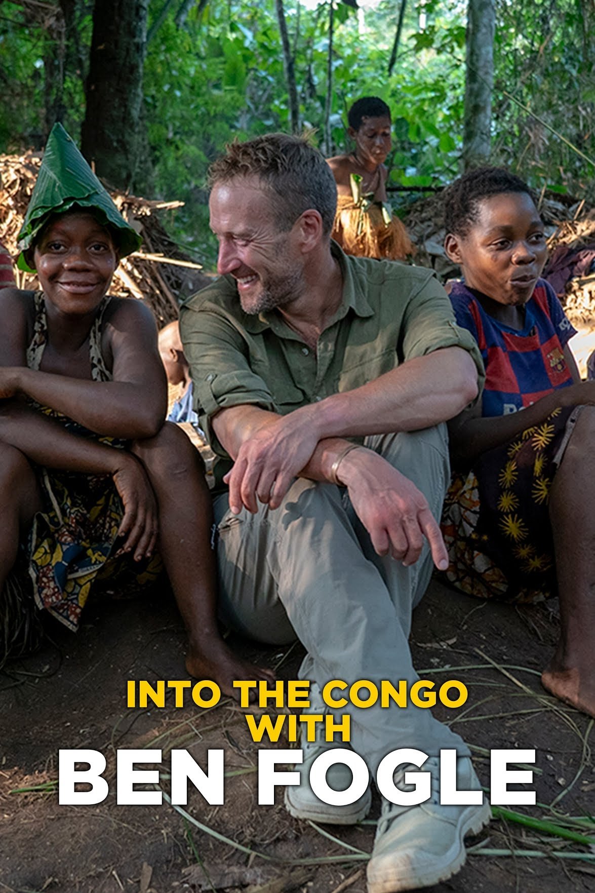 Into the Congo with Ben Fogle (TV Series 2024-2024) - Posters — The 