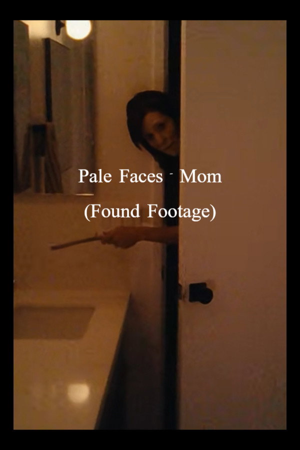 Pale Faces - Mom (Found Footage) (2026)