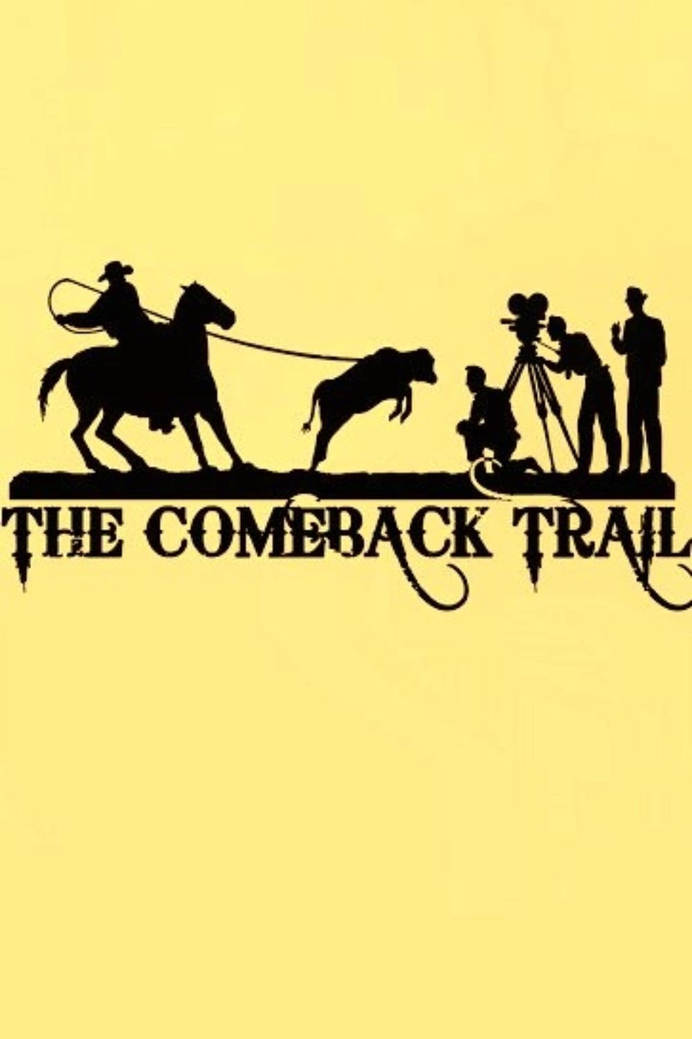 2020 The Comeback Trail 2020 The Comeback Trail